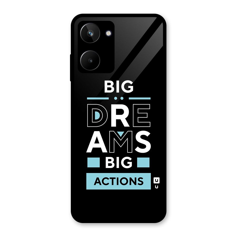 Big Dreams Big Actions Glass Back Case for Realme 10