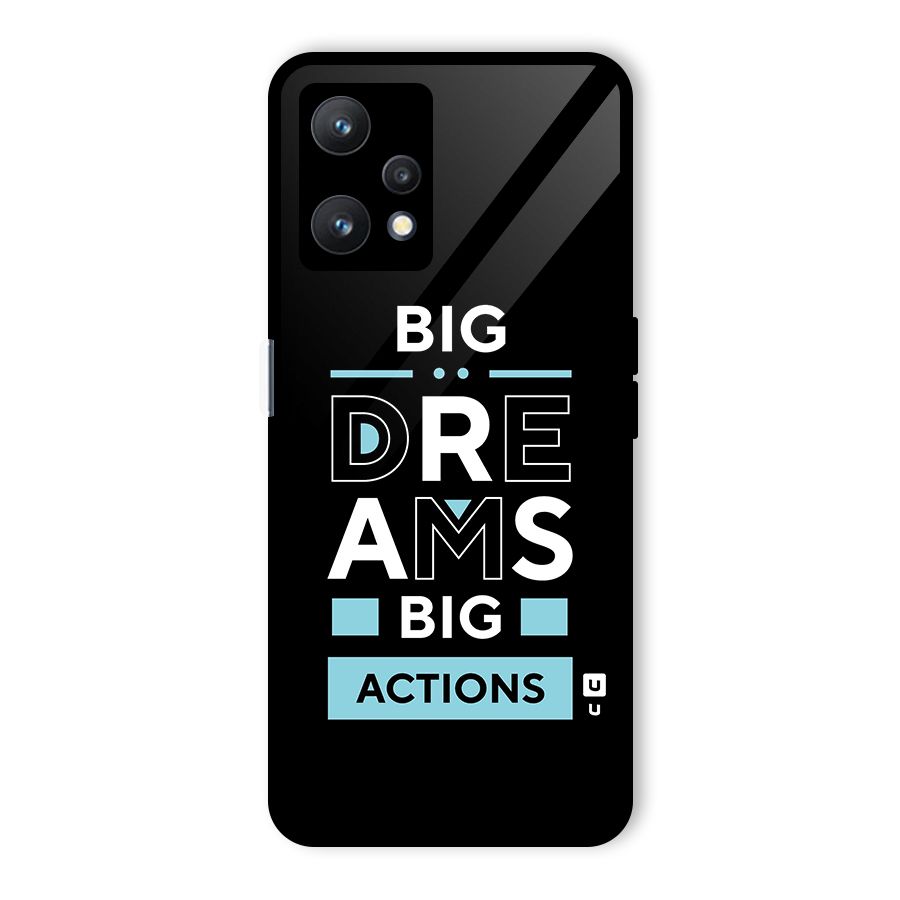 Big Dreams Big Actions Glass Back Case for Realme 9 Pro 5G