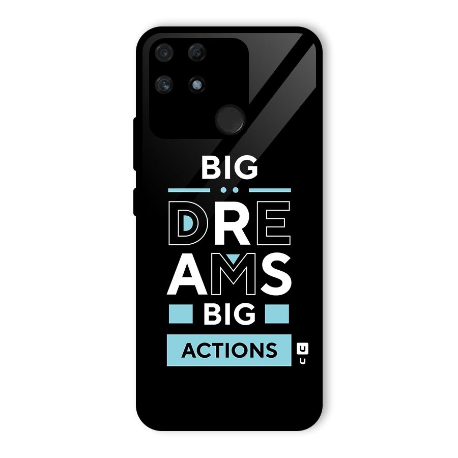 Big Dreams Big Actions Glass Back Case for Realme Narzo 50A