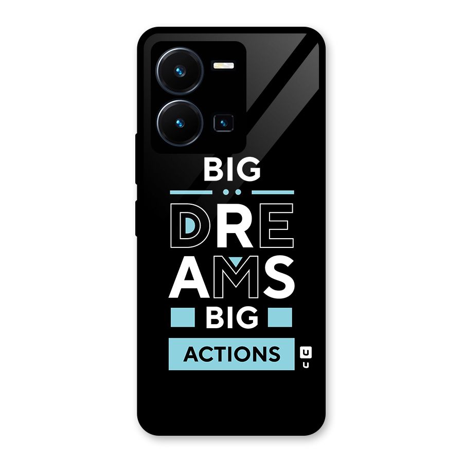 Big Dreams Big Actions Glass Back Case for Vivo Y35