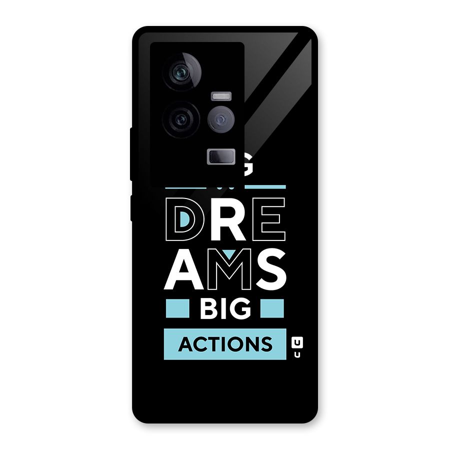 Big Dreams Big Actions Glass Back Case for Vivo iQOO 11 5G