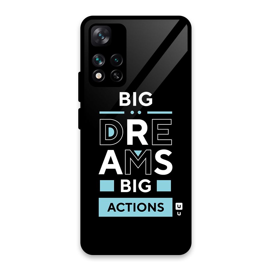 Big Dreams Big Actions Glass Back Case for Xiaomi 11i 5G