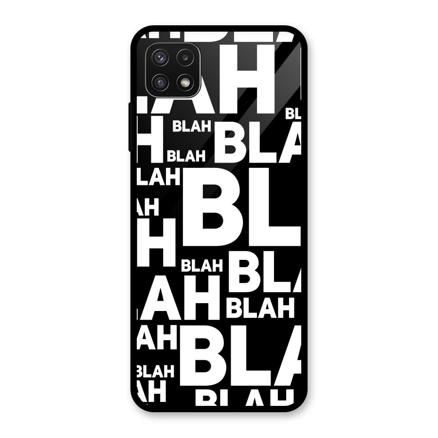 Blah Blah Pattern Glass Back Case for Galaxy A22 5G