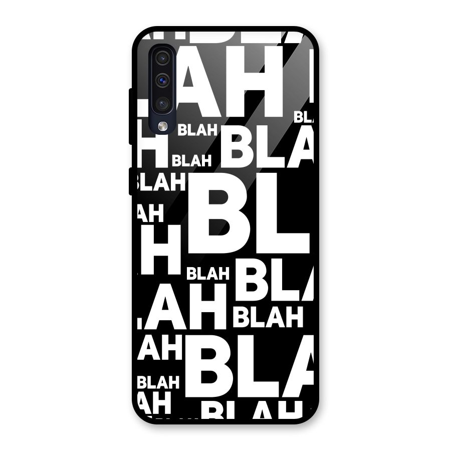 Blah Blah Pattern Glass Back Case for Galaxy A50