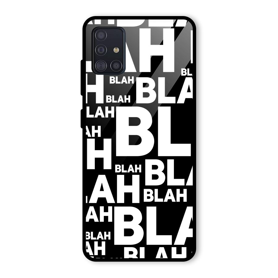 Blah Blah Pattern Glass Back Case for Galaxy A51