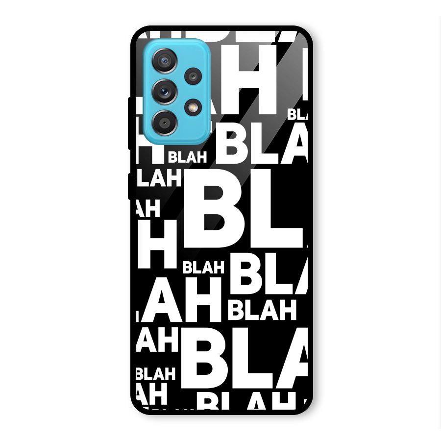 Blah Blah Pattern Glass Back Case for Galaxy A52s 5G