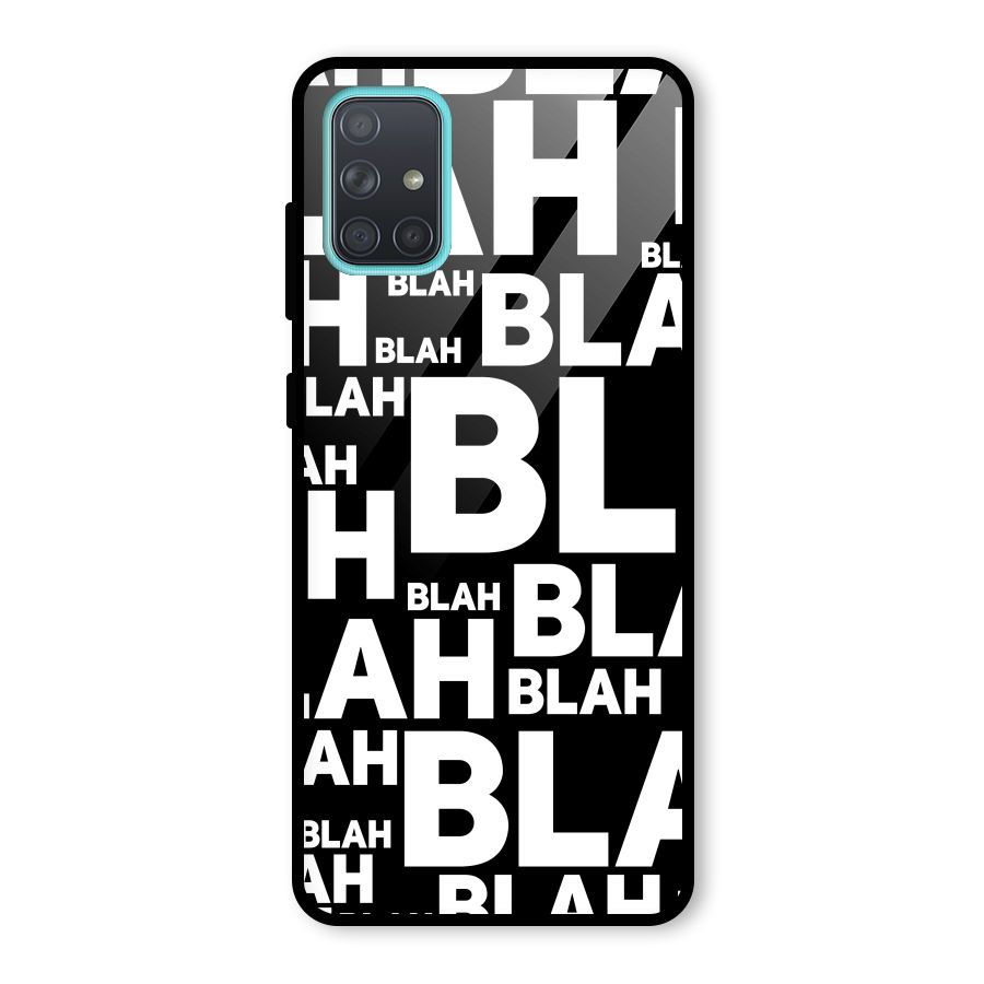 Blah Blah Pattern Glass Back Case for Galaxy A71