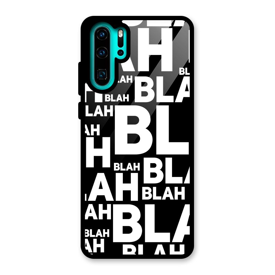 Blah Blah Pattern Glass Back Case for Huawei P30 Pro