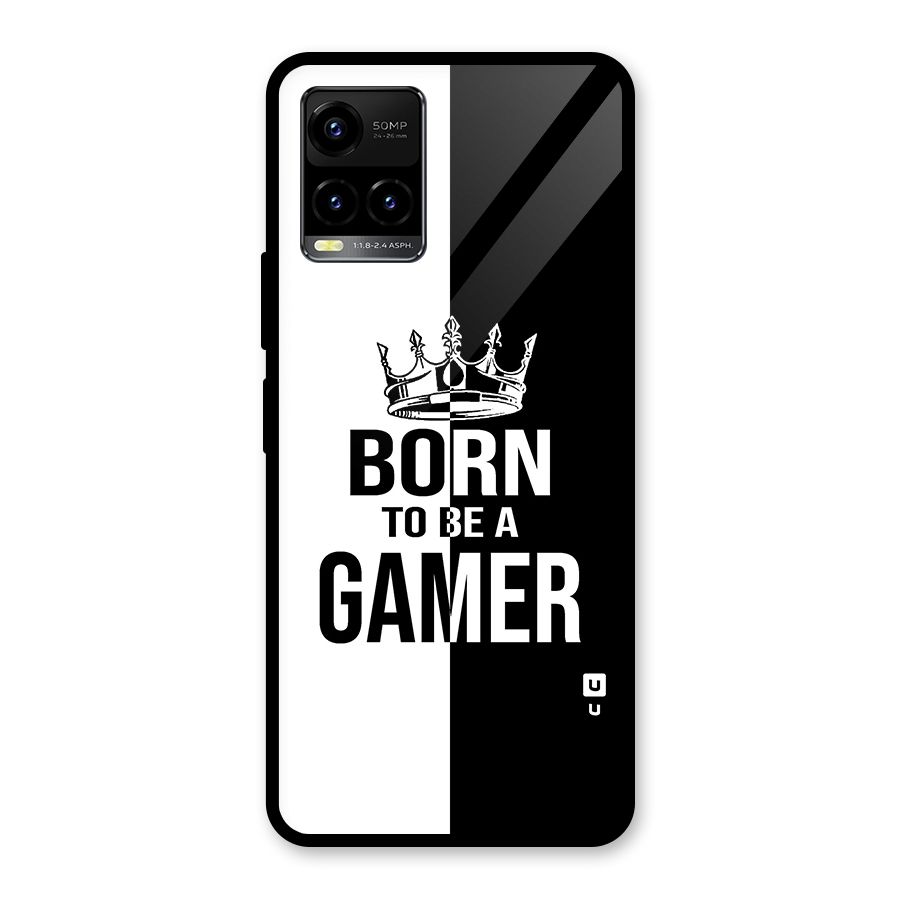 Born To Be Gamer Glass Back Case for Vivo Y21A