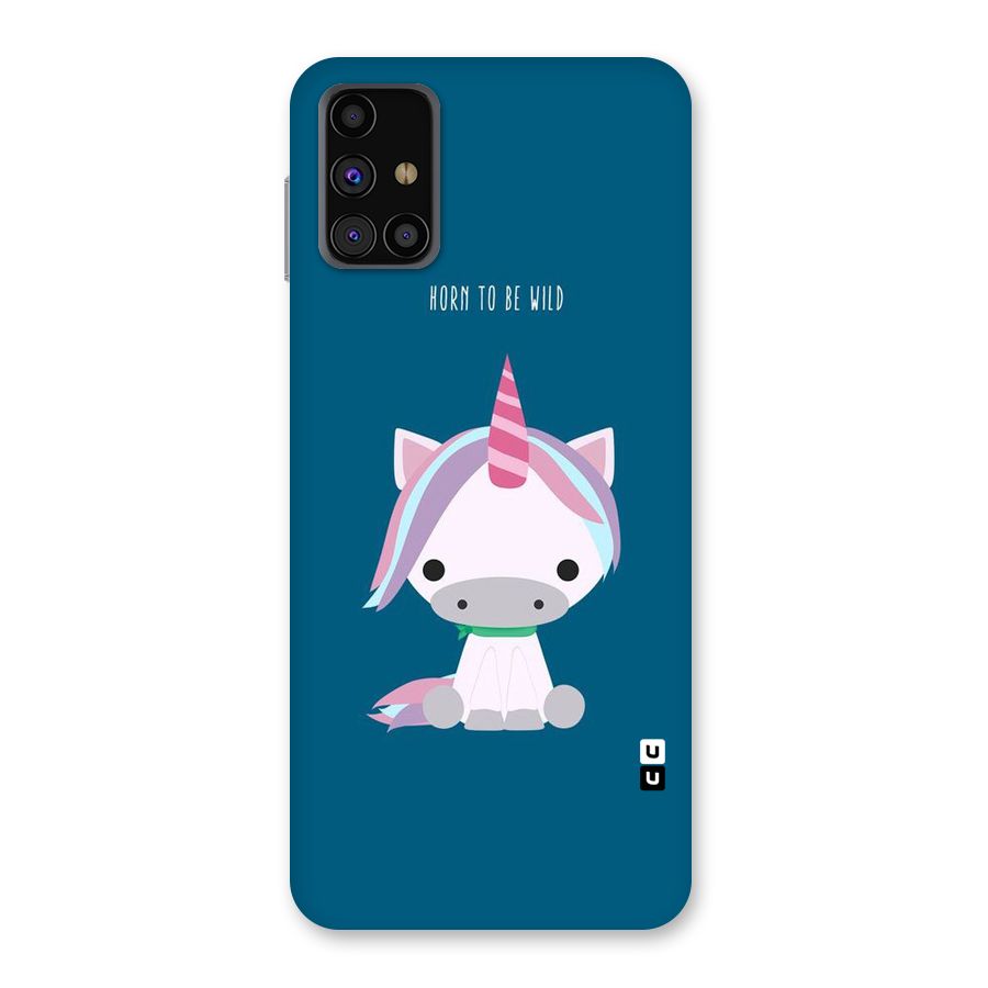 Born Wild Unicorn Back Case for Galaxy M31s