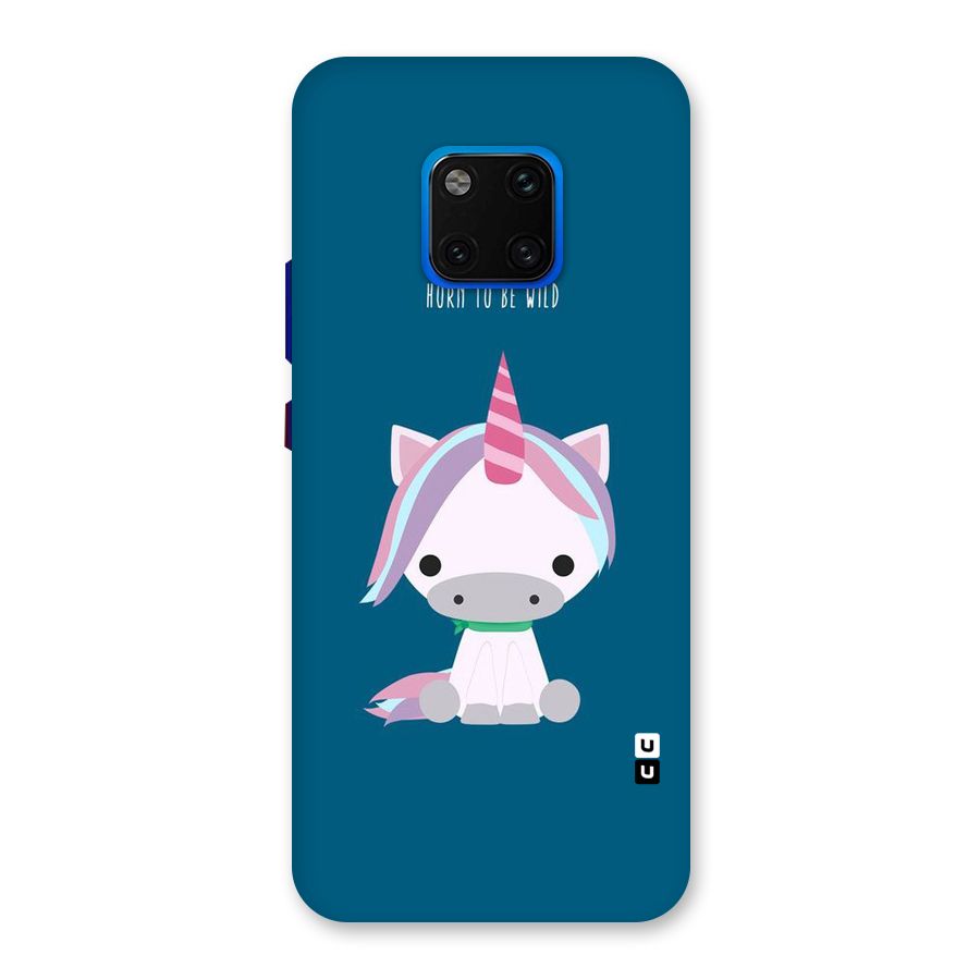 Born Wild Unicorn Back Case for Huawei Mate 20 Pro