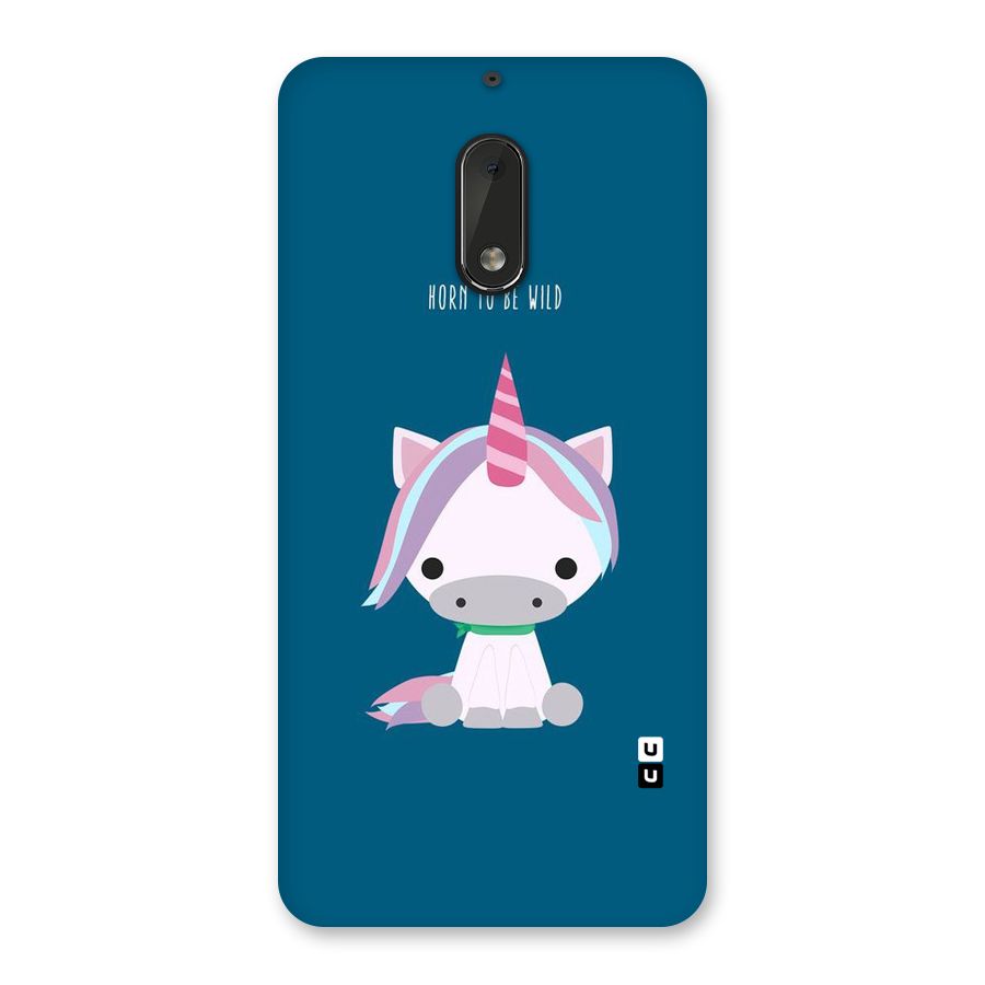 Born Wild Unicorn Back Case for Nokia 6