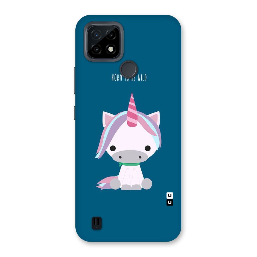 Born Wild Unicorn Back Case for Realme C21