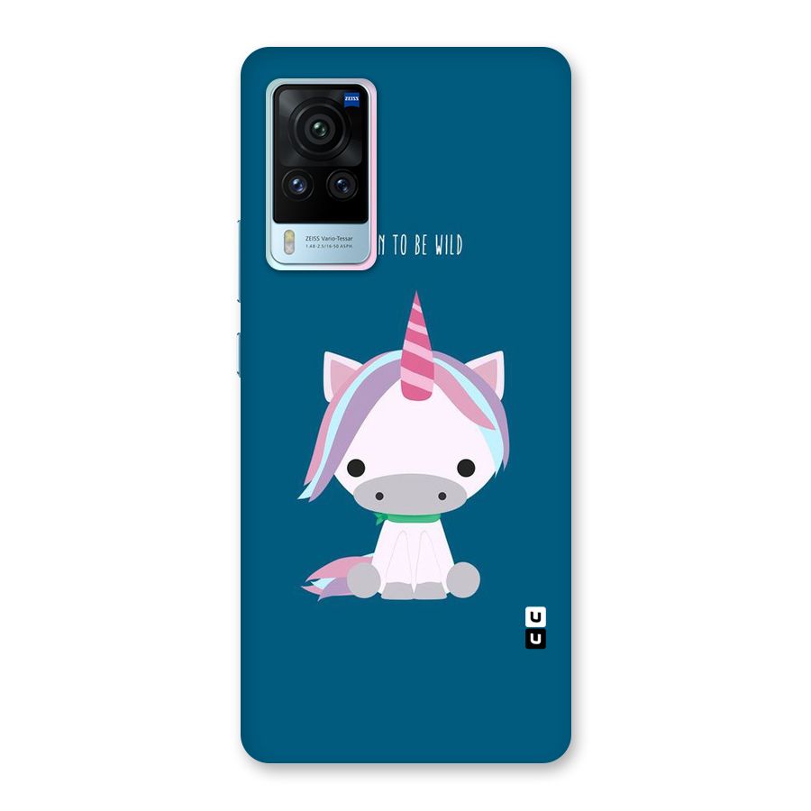 Born Wild Unicorn Back Case for Vivo X60 Pro