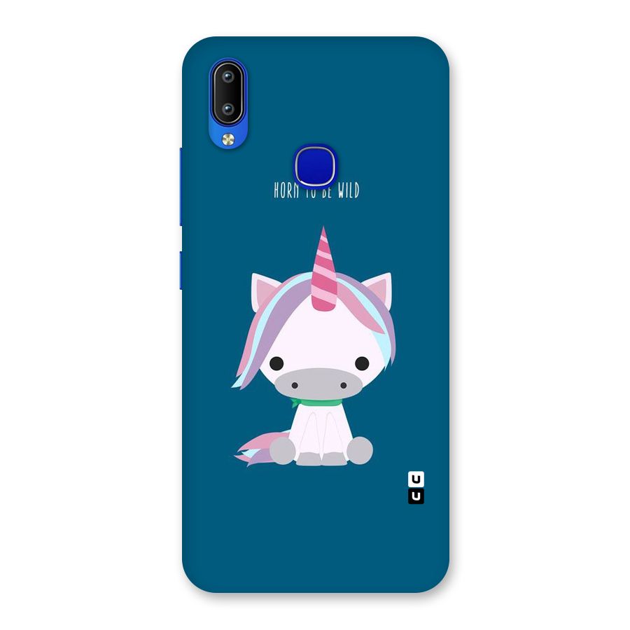 Born Wild Unicorn Back Case for Vivo Y91