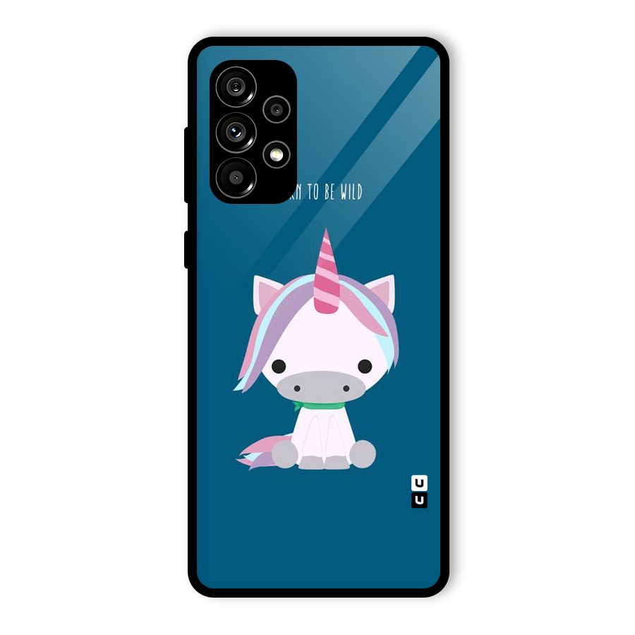 Born Wild Unicorn Glass Back Case for Galaxy A73 5G