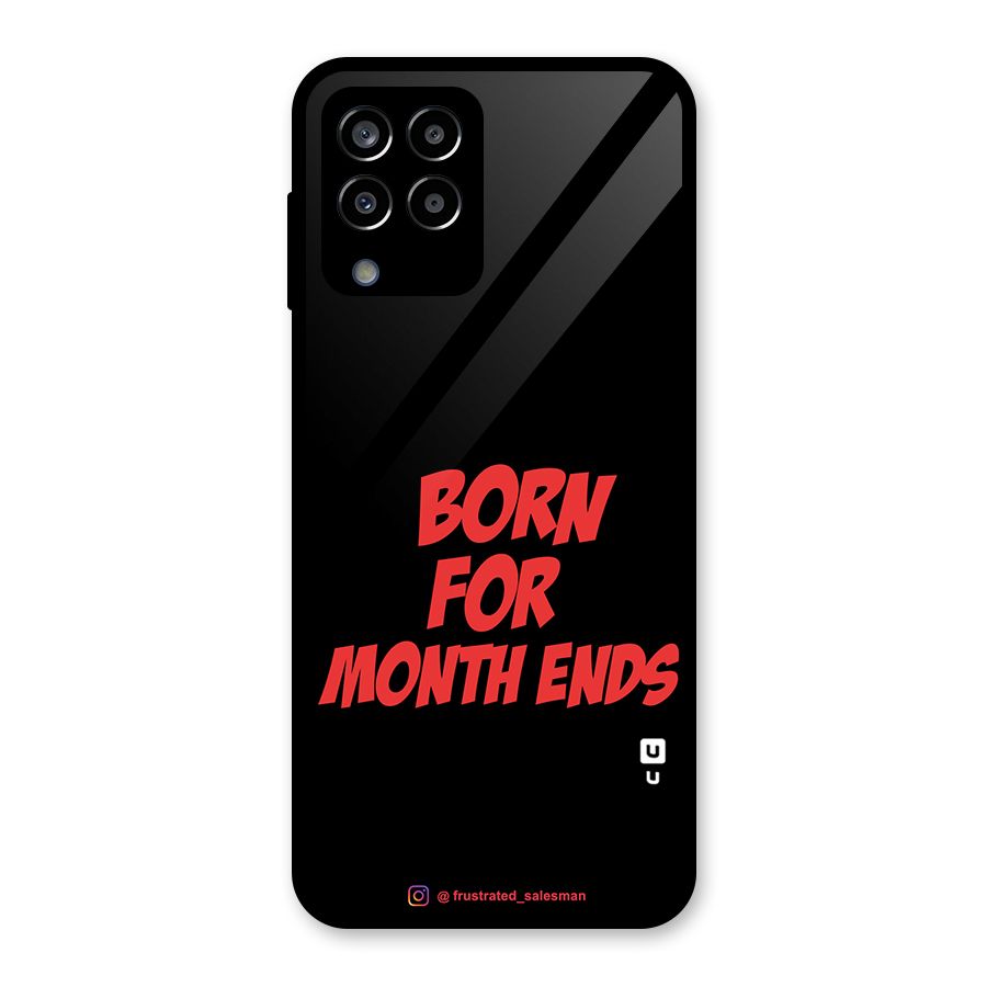 Born for Month Ends Black Glass Back Case for Galaxy M33