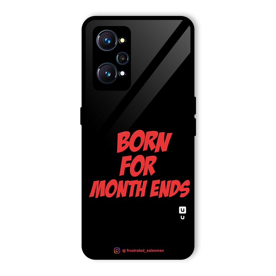 Born for Month Ends Black Glass Back Case for Realme GT 2