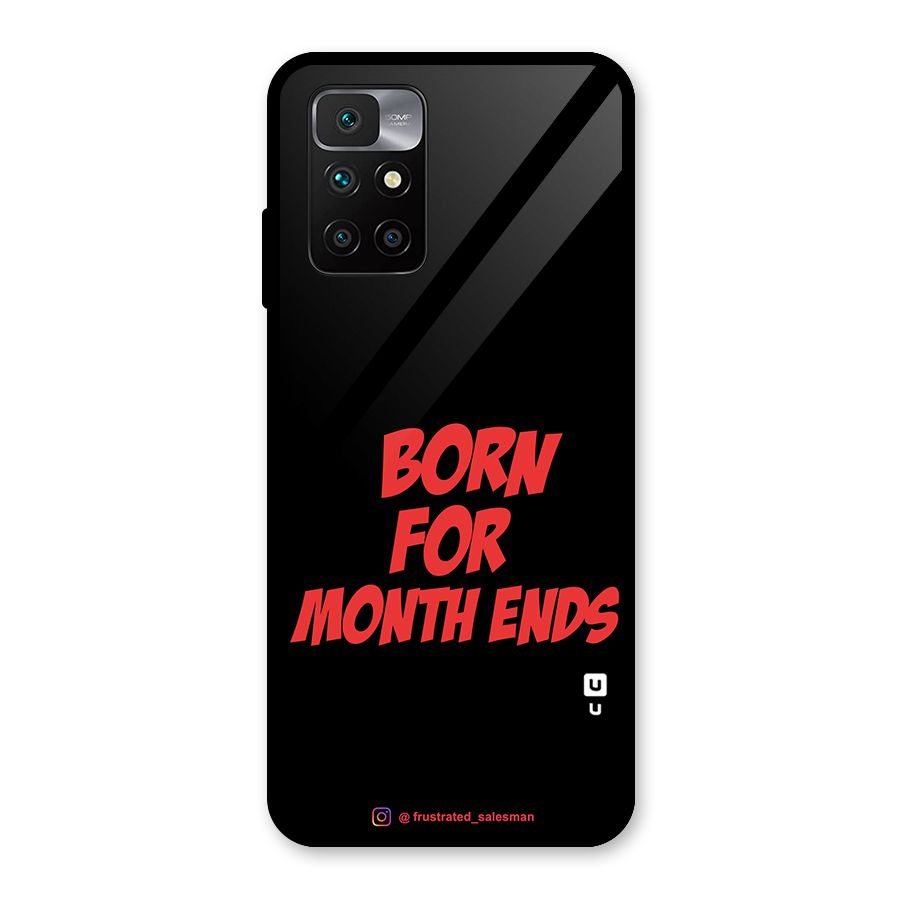 Born for Month Ends Black Glass Back Case for Redmi 10 Prime
