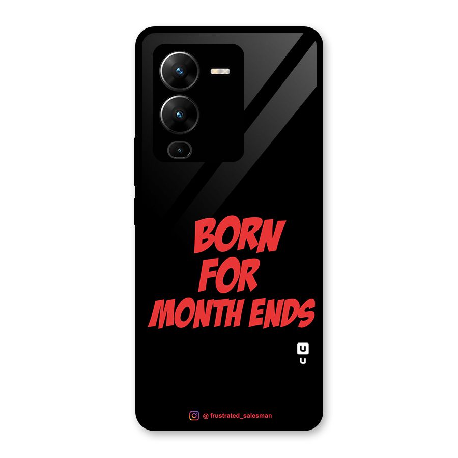 Born for Month Ends Black Glass Back Case for Vivo V25 Pro