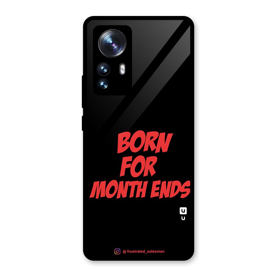 Born for Month Ends Black Glass Back Case for Xiaomi 12 Pro