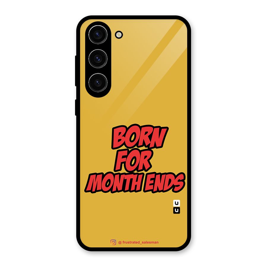 Born for Month Ends Mustard Yellow Glass Back Case for Galaxy S23 Plus