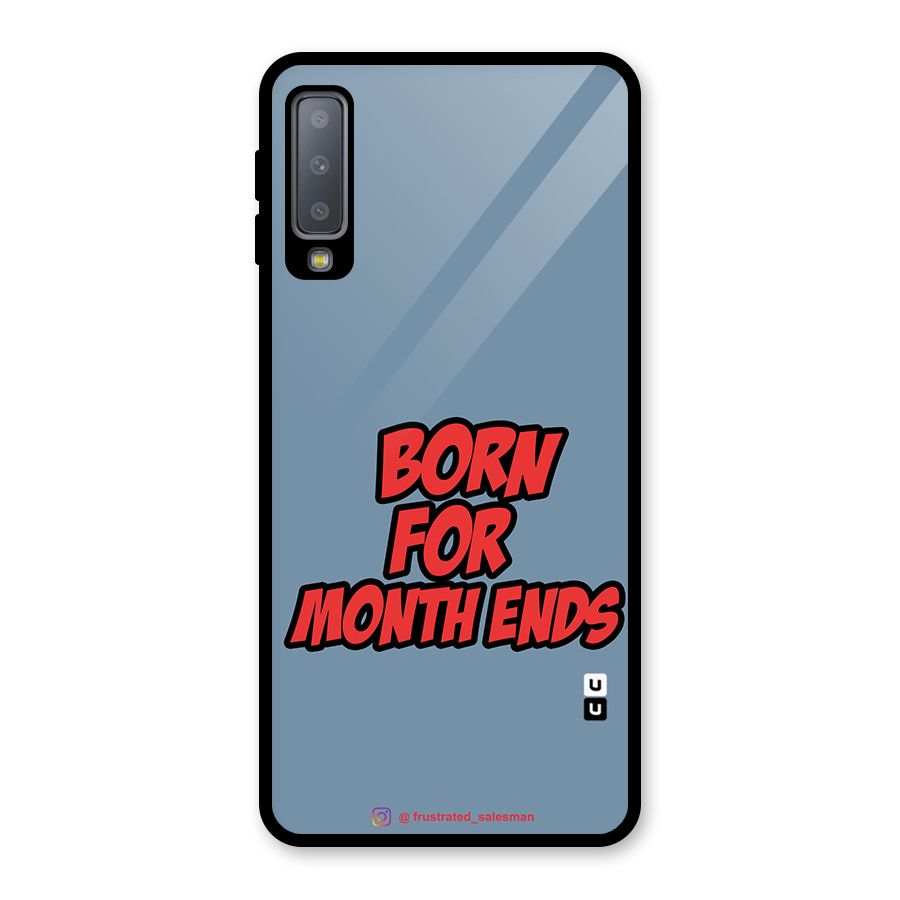 Born for Month Ends SteelBlue Glass Back Case for Galaxy A7 (2018)