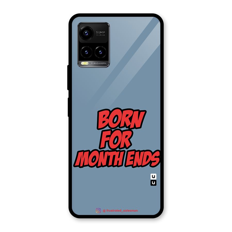 Born for Month Ends SteelBlue Glass Back Case for Vivo Y21T