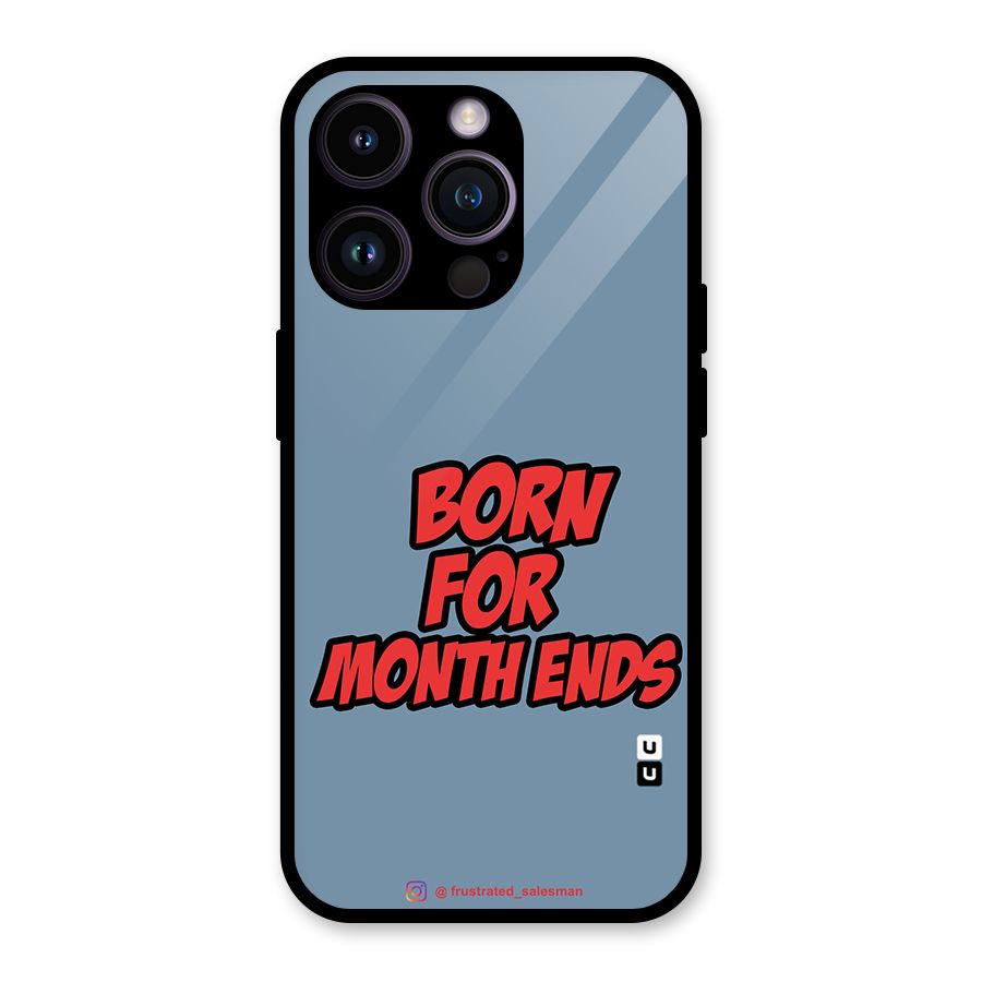 Born for Month Ends SteelBlue Glass Back Case for iPhone 14 Pro