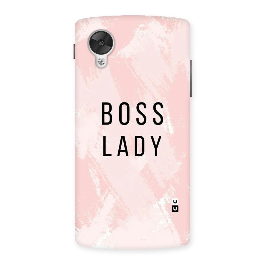 Boss Lady Pink Back Case for Google Nexsus 5