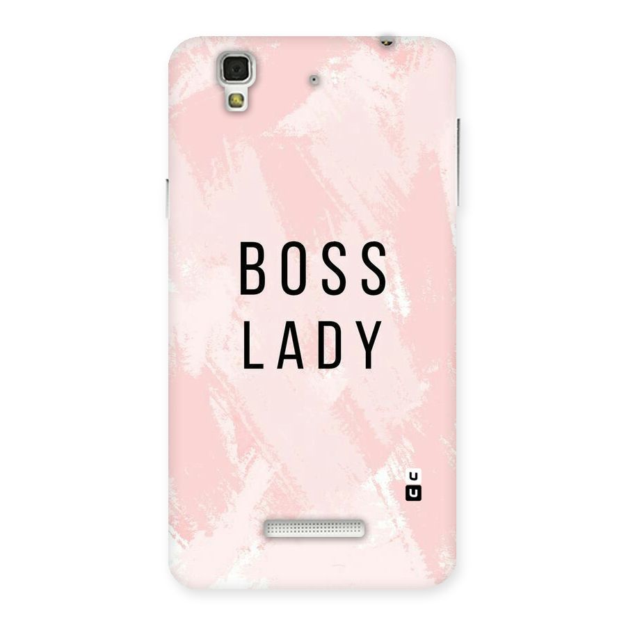 Boss Lady Pink Back Case for YU Yureka Plus