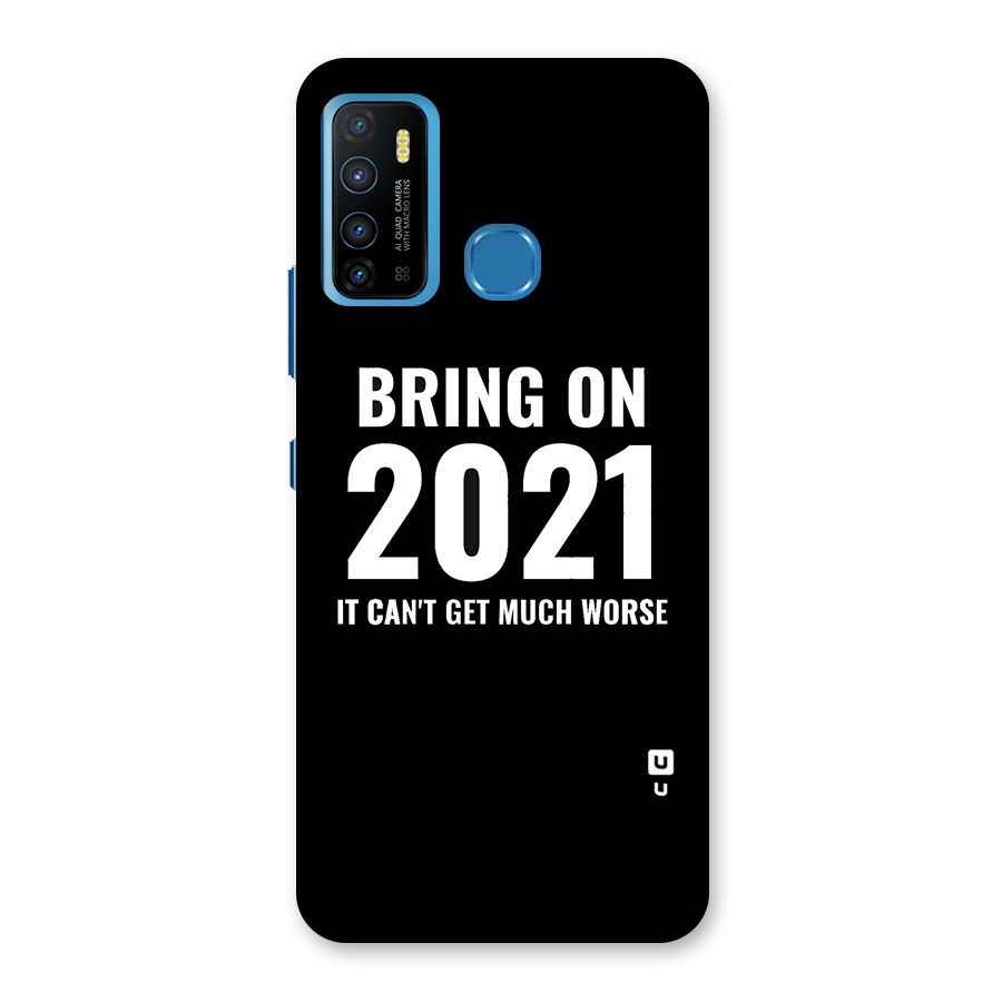 Bring On 2021 Back Case for Infinix Hot 9
