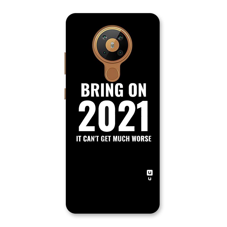 Bring On 2021 Back Case for Nokia 5.3