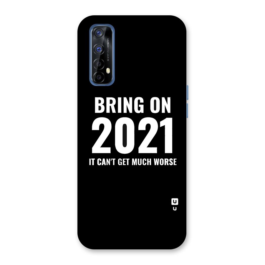Bring On 2021 Back Case for Realme Narzo 20 Pro