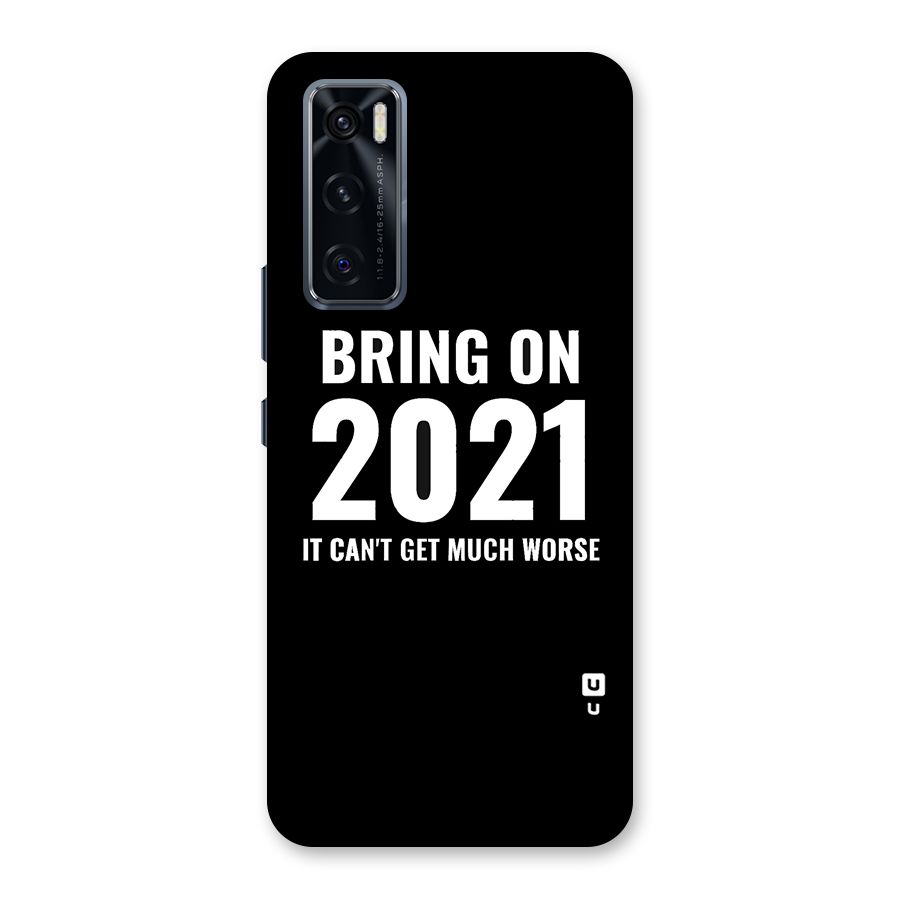 Bring On 2021 Back Case for Vivo V20 SE