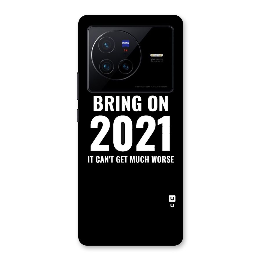 Bring On 2021 Back Case for Vivo X80