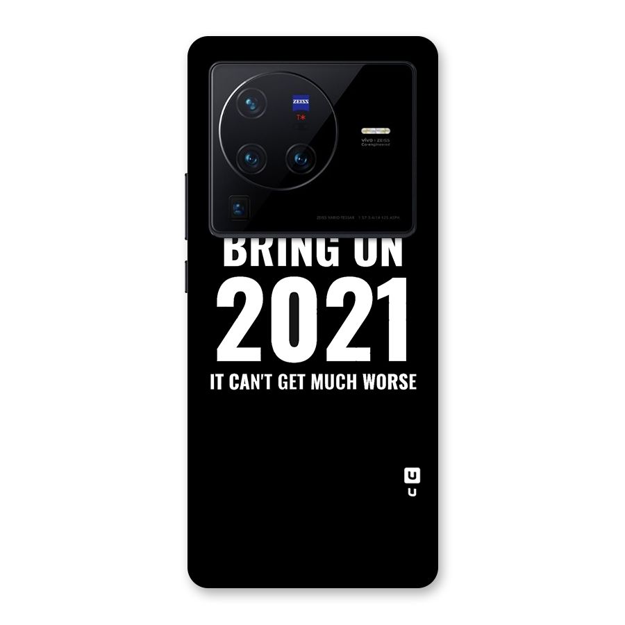 Bring On 2021 Back Case for Vivo X80 Pro
