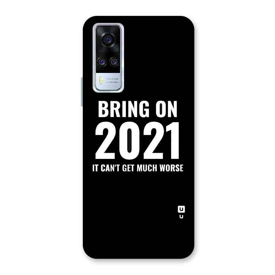 Bring On 2021 Back Case for Vivo Y31