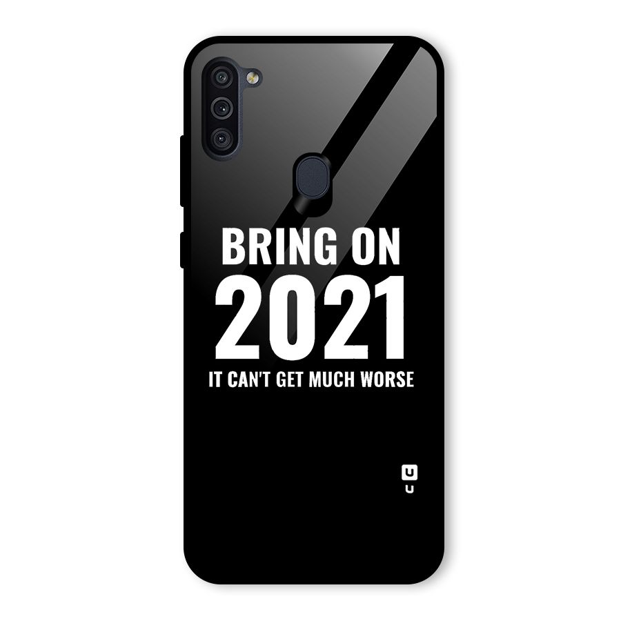 Bring On 2021 Glass Back Case for Galaxy M11