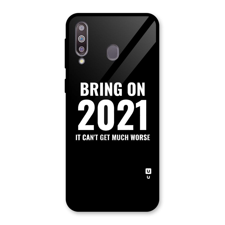Bring On 2021 Glass Back Case for Galaxy M30