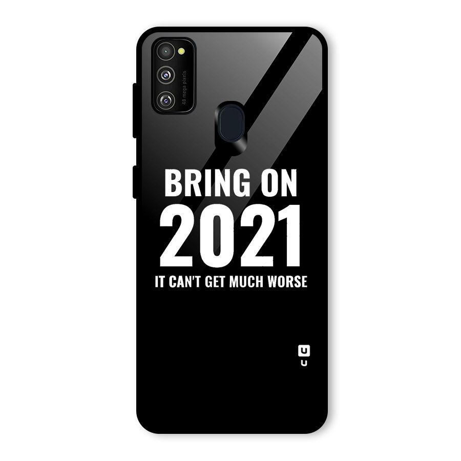 Bring On 2021 Glass Back Case for Galaxy M30s