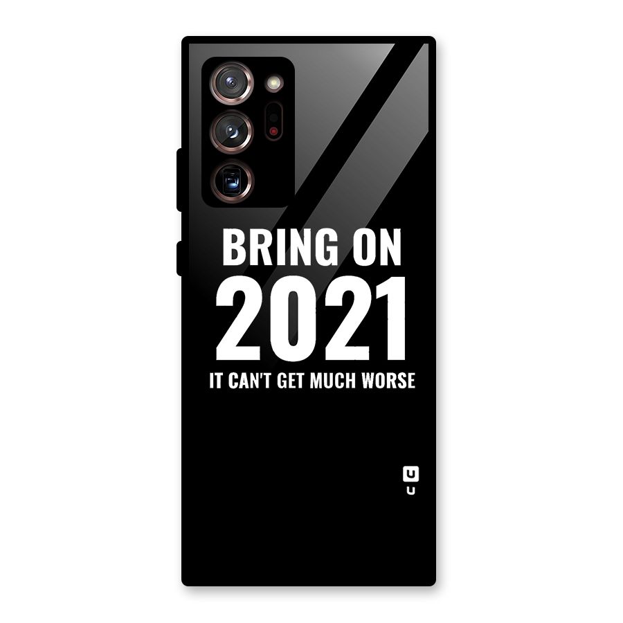 Bring On 2021 Glass Back Case for Galaxy Note 20 Ultra