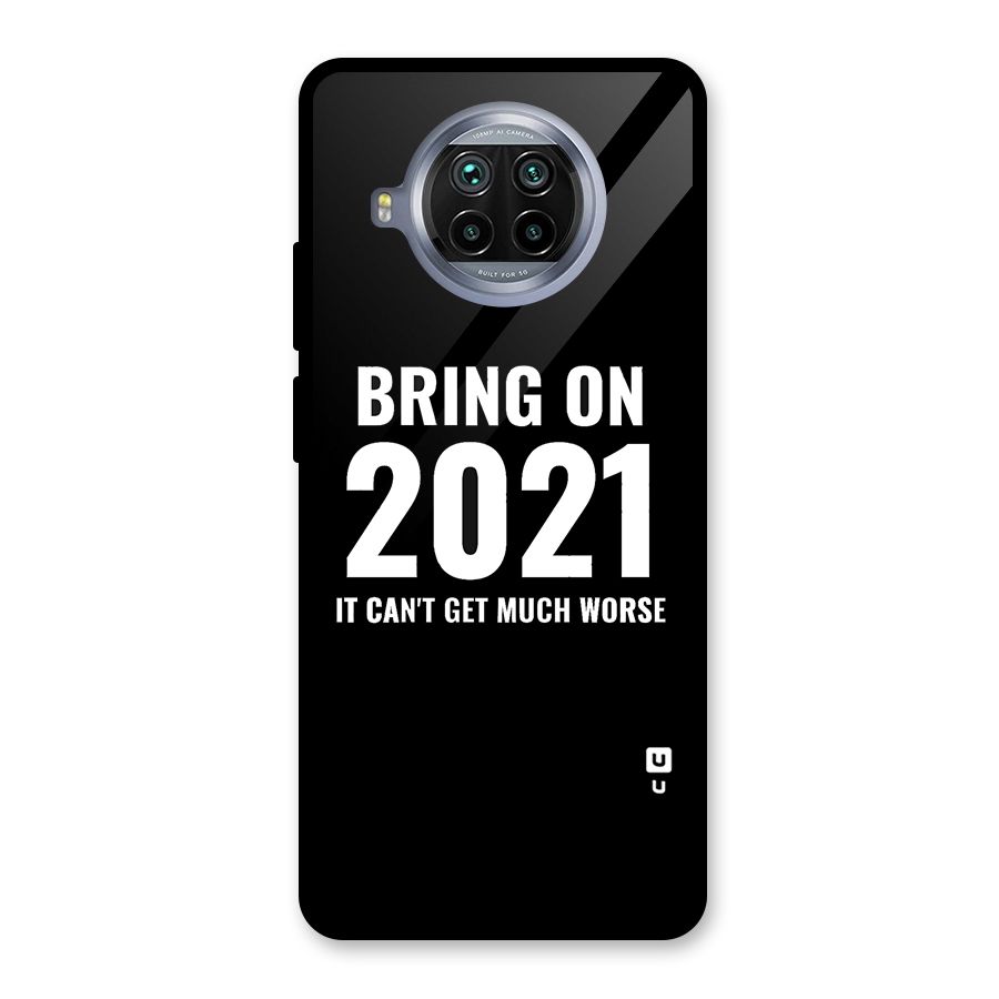 Bring On 2021 Glass Back Case for Mi 10i