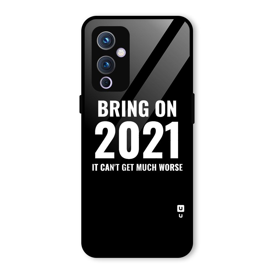Bring On 2021 Glass Back Case for OnePlus 9