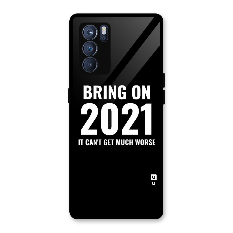 Bring On 2021 Glass Back Case for Oppo Reno6 Pro 5G