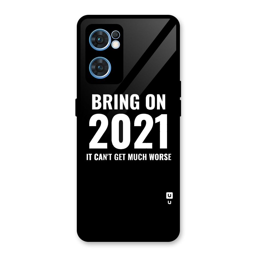 Bring On 2021 Glass Back Case for Oppo Reno7 5G