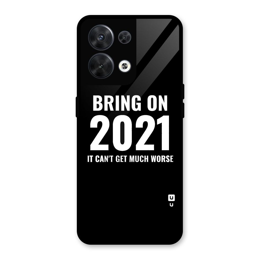Bring On 2021 Glass Back Case for Oppo Reno8 5G