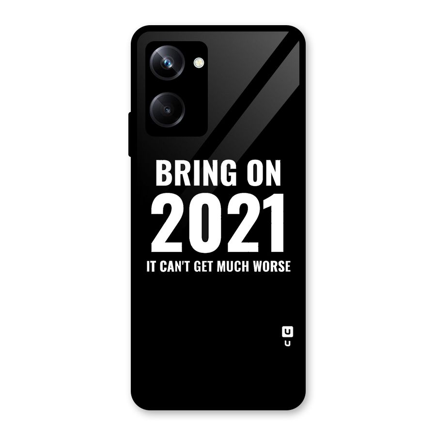 Bring On 2021 Glass Back Case for Realme 10 Pro