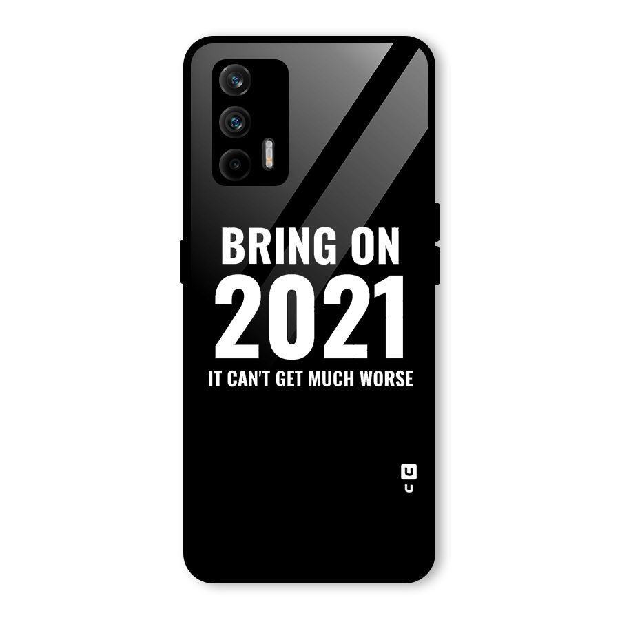 Bring On 2021 Glass Back Case for Realme GT 5G
