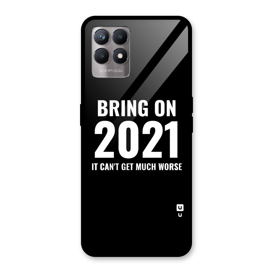 Bring On 2021 Glass Back Case for Realme Narzo 50